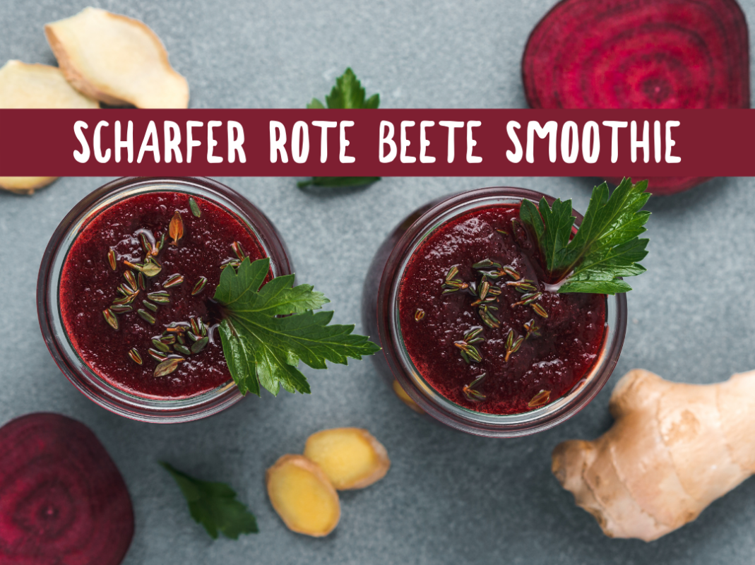 SCHARFER ROTE BEETE SMOOTHIE