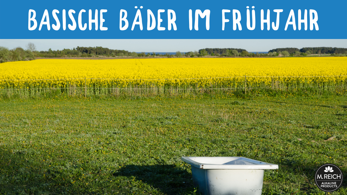 Basische Bäder im Frühjahr