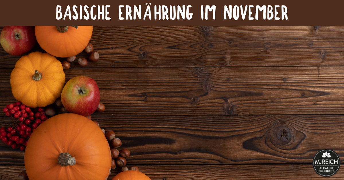 Basische Ernährung im November
